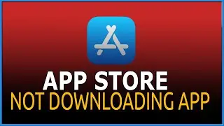 Fix App Store not downloading apps 