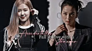 | Chaesoo Oneshot | • Accidentally Fall In Love With A Stranger •