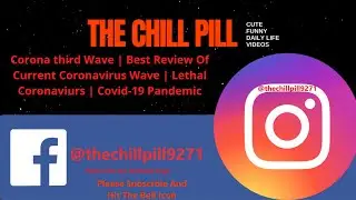 Corona Third Wave | Best Review Of Current Coronavirus Wave | Lethal Coronaviurs | Covid-19 Pandemic