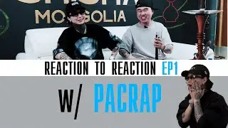 Reaction to Reaction - EP1 w/ PACRAP