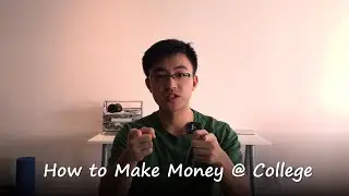 How to Make Money at College