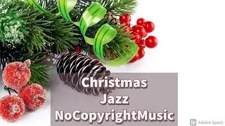 Christmas Jazz music nocopyrightmusic #christmas #NoCopyrightMusic