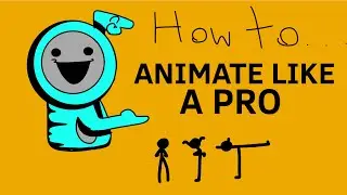 How to Animate like a pro [guide/tips]