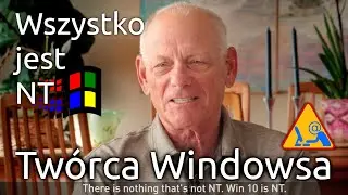 Twórca Windowsa Dave Cutler - wszystko to NT