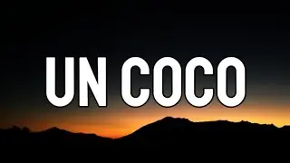 Bad Bunny - Un Coco (Letra/Lyrics)