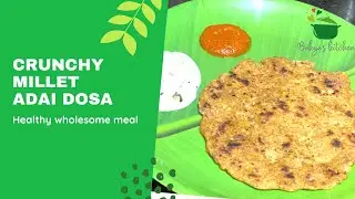 Millet Adai Dosai | Healthy Food | Easy to do | Home cooking