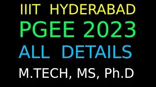 IIIT HYDERABAD PGEE 2023 EXAM | Syllabus, Preparation, 2022 exam | ADMISSION OPEN FOR M.Tech, MS,PhD