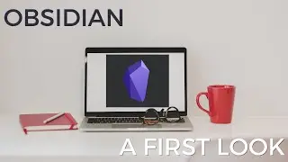First Look at Obsidian - A Next Generation Note Taking Tool - Effective Remote Work