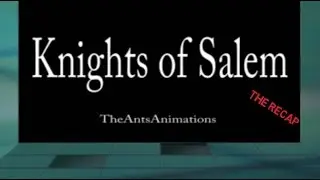 Knights of Salem - Series Recap