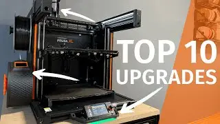 Top 10 Upgrades/Mods for Prusa XL!