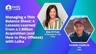 Managing a Thin Balance Sheet: 4 Lessons Learned From a 2 Billion Acquisition | Laika Founder + CFO
