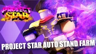 New Project Star Server Hop Autofarm and Stand Farm Script! | Get God-Tier Stands Automatically!