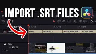 How To Import .SRT Files In DaVinci Resolve