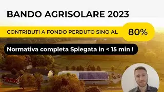 Bando Agrisolare - Normativa Completa Spiegata in meno di 15 min