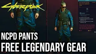 Free Legendary NCPD Gear - Pants (NCPD Legs Location) - Cyberpunk 2077