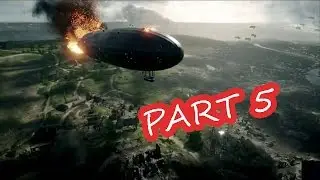 BATTLEFIELD 1 Gameplay on Pc Part 5 - Blimps [EVGA] [NVIDIA960]