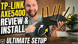 TP-Link AXE5400 Review + Complete Setup Guide