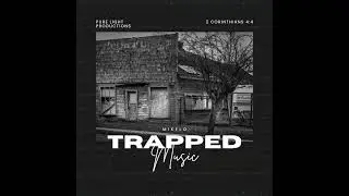 Trapped Music (**Warning** Spiritual Advisory)