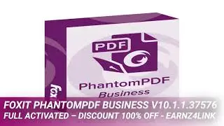 Foxit PhantomPDF Business v10.1.1.37576 Full Activated – Discount 100% OFF - earnz4link