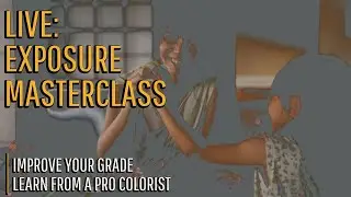 Cinematography Masterclass: Mastering Exposure