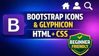 Bootstrap Icons / Glyphicon how to use in HTML + CSS (Beginner Friendly) 