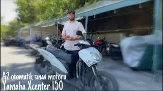 A2 OTOMATİK SINAV MOTORU | TANITIM |  YAMAHA XCENTER 150