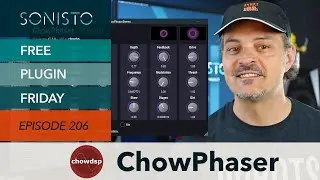 SONISTO Free Plugin Friday EP206: Chow DSP ChowPhaser