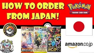 How to Buy Pokémon Cards from Japan! (or Anything Else!) (Pokémon TCG Buyer's Guide)