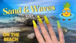 Outdoor ASMR Playing On The Beach Part II (Camera Tapping & Scratching) 🏖️ 🏝️