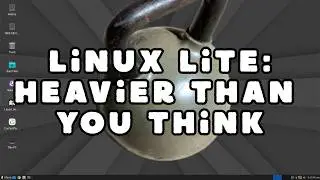 Linux Lite 7.6: Lightweight or Just a Myth? Performance Test Inside! 