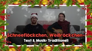 Schneeflöckchen, Weißröckchen ❄ | WEIHNACHTEN