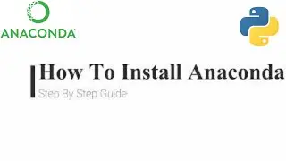 How To Install Anaconda (Python) on Windows | Jupyter NoteBook | Spyder
