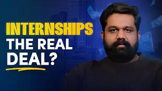 Confused About Internships? Here’s What You Need to Know! | Ashish Tulsian