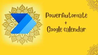 PowerAutomate with google calendar