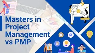 Masters in Project Management vs PMP | What should you choose