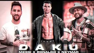 Daku ft. Messi X Ronaldo X Neymar 🔥 | Top 3 Trio in Soccer ⚽ Edit | Daku 4K edit status