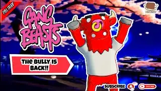 The Bully Is Back & Laying The Smack Down  I Gang Beast I Holarious