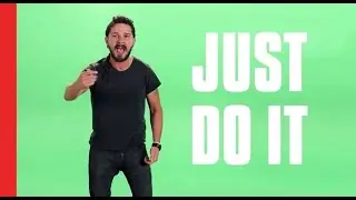 JUST DO IT | Shia LaBeouf | Motivational Speech