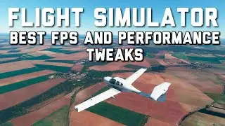 How To Increase Performance & FPS In Microsoft Flight Simulator | Best MSFS Tweaks