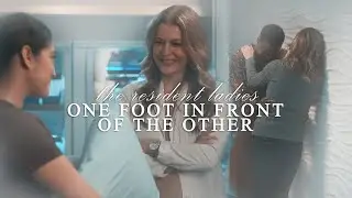 The Resident Ladies | one foot in front of the other