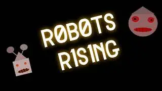 r0b0ts r1s1ng