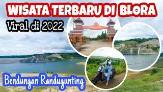 KEINDAHAN BENDUNGAN RANDUGUNTING BLORA | Wajib Kesini gaesss | pemandangan alam keren