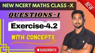 NEW NCERT MATHS CLASS- X ||  Exercise-4.2||Question-1 ||Quadratic Equation ||