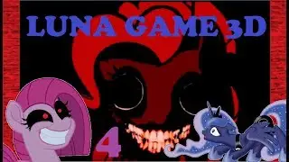Luna Game 3D (Part 4) - Playing Pinkamenas games