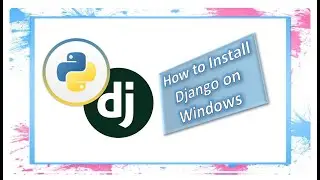 How to install Django on windows
