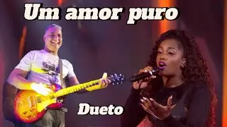 IZA  & LEANDRO JATOBA - UM AMOR PURO #djavan #mpb #asmelhores #romanticas