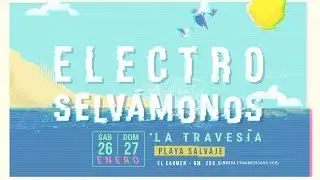 Festival Electro Selvámonos 2019 | #LaTravesíaSelvámonos