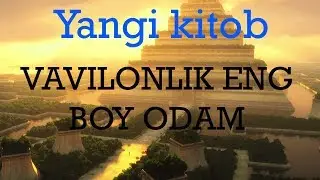 YANGI KITOB - VAVILONLIK ENG BOY ODAM (J.S.KLEYSON)
