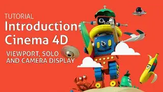 Cinema 4d Basics | Viewport, Solo Viewport and Camera Display Option Beginners