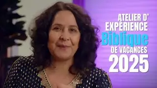 Ateliers école biblique de vacances 2025 - UAGF -  Adventiste du 7ème Jour
